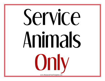 Service Animals Only Sign