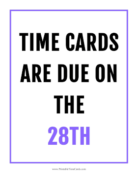 Time Card Reminder Due 28th