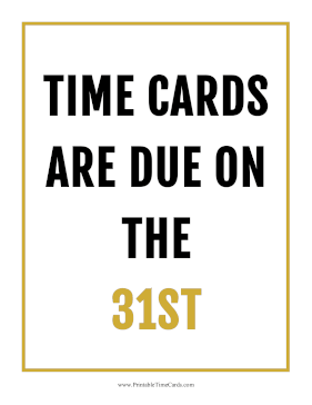 Time Card Reminder Due 31st