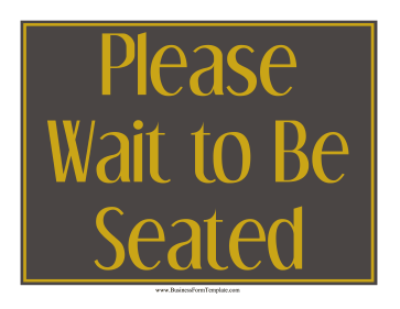 Wait To Be Seated Sign