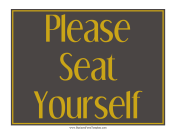 Seat Yourself Sign