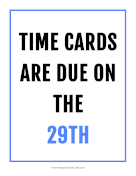 Time Card Reminder Due 29th